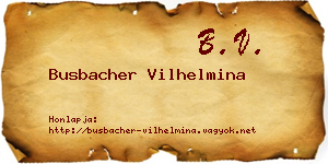 Busbacher Vilhelmina névjegykártya
